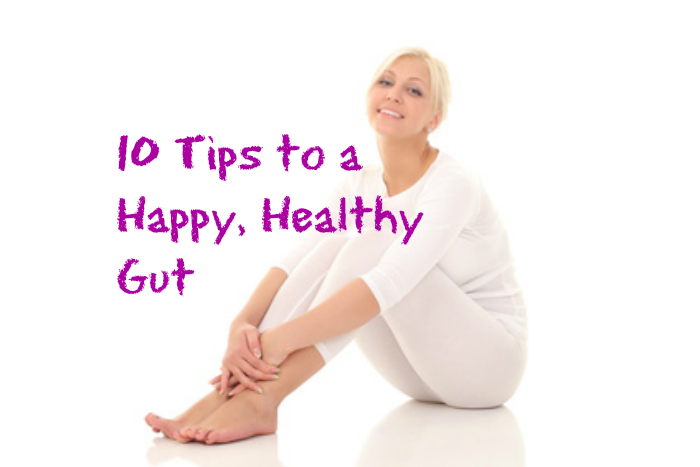 Digestive Health Doesn’t Have To Be Hard. Here are 10 Tips to a Healthy Gut