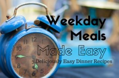 Weekday Meals Made Easy