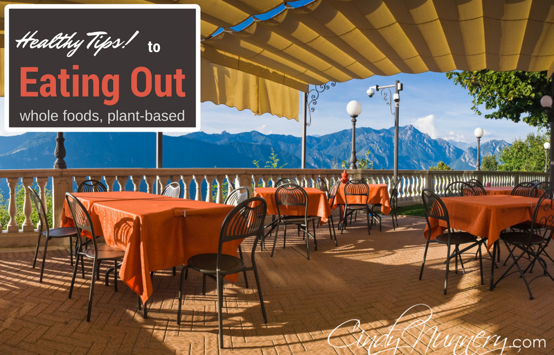 Tips to Eating Out Whole Foods Plant Based