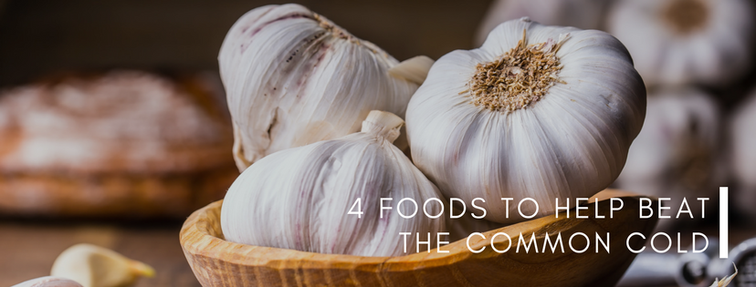 4 Foods to Beat the Common Cold