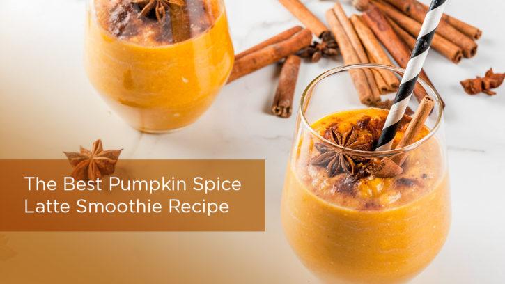 The Best Pumpkin Spice Smoothie Recipe