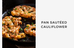 Pan Sautéed Cauliflower